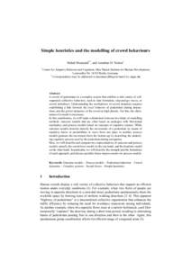 Simple heuristics and the modelling of crowd behaviours Mehdi Moussaïd1*, and Jonathan D. Nelson1 1 Center for Adaptive Behavior and Cognition, Max Planck Institute for Human Development, Lentzeallee 94, 14195 Berlin, G