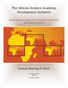The African Science Academy Development Initiative African Science Academies as Partners in the Policy Development Process  Annual Meeting IV Brief