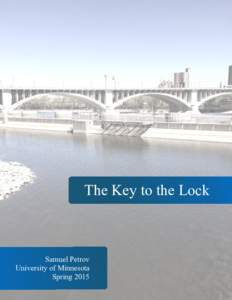 The Key to the Lock  Samuel Petrov University of Minnesota Spring 2015