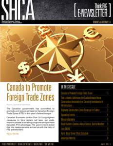 E-NEWSLETTER April 18, 2012 WWW.SASKHEAVY.CA Canada to Promote Foreign Trade Zones Source: Journal of Commerce