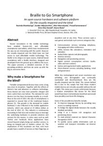Braille to Go Smartphone An open-source hardware and software platform for the visually impaired and the blind Ruvinda Dhambarage1, Sandun Wijayarathne1, Dilan Weerakkody1, Prasad Samaraweera1 Brian Mac Donald2, Deane Bl