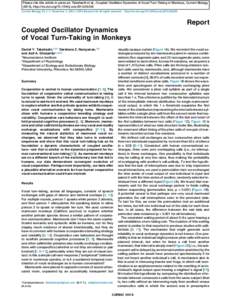 Please cite this article in press as: Takahashi et al., Coupled Oscillator Dynamics of Vocal Turn-Taking in Monkeys, Current Biology (2013), http://dx.doi.orgj.cubCurrent Biology 23, 1–7, November