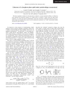 RAPID COMMUNICATIONS  PHYSICAL REVIEW B 76, 100503共R兲 共2007兲 Coherence of a Josephson phase qubit under partial-collapse measurement Leonid P. Pryadko1 and Alexander N. Korotkov2