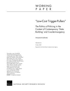 WORKING P A P E R “Low-Cost Trigger-Pullers” The Politics of Policing in the Context of Contemporary ‘State