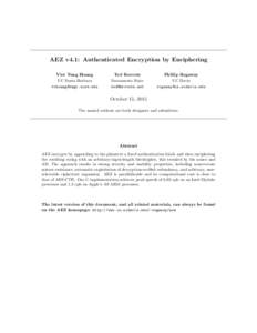 AEZ v4.1: Authenticated Encryption by Enciphering Viet Tung Hoang UC Santa Barbara   Ted Krovetz