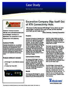 In- Case Study Survey and Construction Excavation Company Digs Itself Out of RTK Connectivity Hole. Customer: Sweeney Excavation