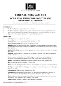 GENERAL REGULATIONS OF THE ROYAL AGRICULTURAL SOCIETY OF NSW WHICH APPLY TO THE SHOW ROYAL AGRICULTURAL SOCIETY OF NSW (RAS) ABN[removed]___________________________________________________________________________