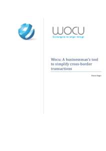 Wocu: A businessman’s tool to simplify cross-border transactions Silvano Stagni  A businessman’s tool to simplify cross-border transactions