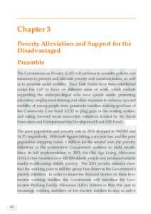 Chapter 3 Poverty Alleviation and Support for the Disadvantaged Preamble The Commission on Poverty (CoP) will continue to consider policies and measures to prevent and alleviate poverty and social exclusion, as well