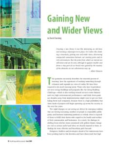 Gaining New and Wider Views by David Eisenberg Creating a new theory is not like destroying an old barn and erecting a skyscraper in its place. It is rather like climbing a mountain, gaining new and wider views, discover