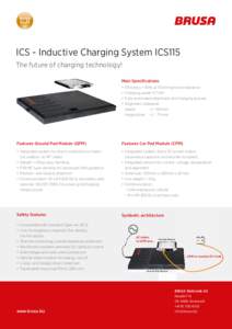 ICS - Inductive Charging System ICS115 The future of charging technology! Main Specifications • • •