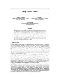 Deep Kalman Filters  Uri Shalit Courant Institute of Mathematical Sciences New York University