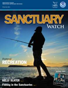 National Marine Sanctuaries National Oceanic and Atmospheric Administration Winter 2011 Featured: