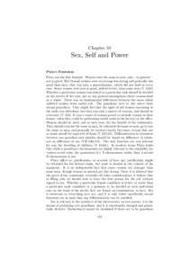 Chapter 10  Sex, Self and Power Plato’s Feminism Plato was the first feminist. Women were the same as men, only—in general— not so good. But though women were on average less strong and generally less
