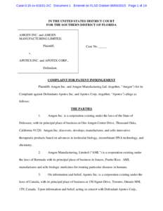 Case 0:15-cvJIC Document 1 Entered on FLSD DocketPage 1 of 19  IN THE UNITED STATES DISTRICT COURT FOR THE SOUTHERN DISTRICT OF FLORIDA AMGEN INC. and AMGEN MANUFACTURING LIMITED,