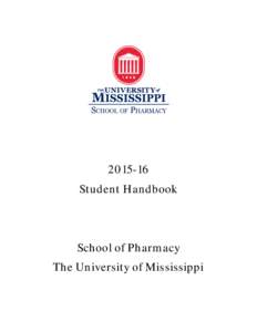 Student Handbook School of Pharmacy The University of Mississippi