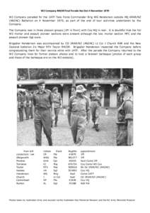 W3 Company RNZIR Final Parade Nui Dat 4 November 1970 W3 Company paraded for the 1ATF Task Force Commander Brig WG Henderson outside HQ 4RAR/NZ (ANZAC) Battalion on 4 November 1970, as part of the end of tour activities 