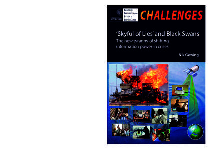 Gowing CHALLENGES cover Abs 3 flame:Layout:57 Page 1  RISJ CHALLENGES | ‘Skyful of Lies’ and Black Swans REUTERS INSTITUTE for the