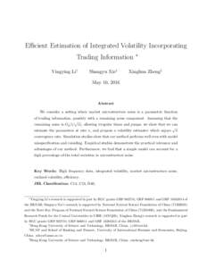 Efficient Estimation of Integrated Volatility Incorporating Trading Information Yingying Li† Shangyu Xie‡