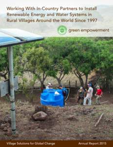 Working With In-Country Partners to Install Renewable Energy and Water Systems in Rural Villages Around the World Since 1997 Village Solutions for Global Change