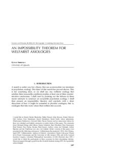 Economics and Philosophy, [removed]), 247 ± 266 Copyright # Cambridge University Press  AN IMPOSSIBILITY THEOREM FOR WELFARIST AXIOLOGIES GUSTAF ARRHENIUS University of Uppsala