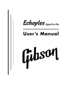 Echoplex  Digital Pro Plus User ’s Manual
