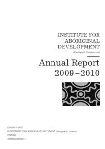 INSTITUTE FOR ABORIGINAL DEVELOPMENT (Aboriginal Corporation)  Annual Report
