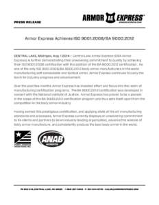 PRESS RELEASE 	
   	
   Armor Express Achieves ISO 9001:2008/BA 9000:2012