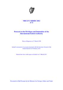 TREATY SERIES 2012 Nº 9 Protocol on the Privileges and Immunities of the International Seabed Authority