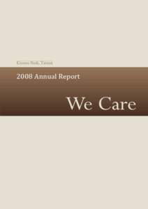 Cosmos Bank, Taiwan  2008	Annual	Report Contents Letter to Shareholders