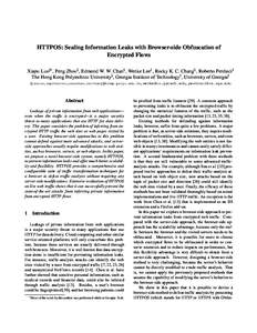 HTTPOS: Sealing Information Leaks with Browser-side Obfuscation of Encrypted Flows Xiapu Luo§∗ , Peng Zhou§ , Edmond W. W. Chan§ , Wenke Lee† , Rocky K. C. Chang§ , Roberto Perdisci‡ The Hong Kong Polytechnic U