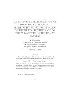 LIE-ISOTOPIC FINSLERIAN LIFTING OF THE LORENTZ GROUP AND BLOKHINTSEV-REDEI-LIKE BEHAVIOR OF THE MESON LIFE-TIMES AND OF ¯0 THE PARAMETERS OF THE K 0 − K