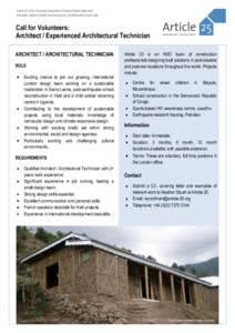 Article 25 of the Universal Declaration of Human Rights states that adequate, dignified shelter and housing are a fundamental human right. Call for Volunteers: Architect / Experienced Architectural Technician ARCHITECT /