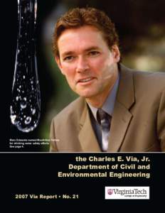Marc Edwards named MacArthur Fellow for drinking water safety efforts. See page 4. the Charles E. Via, Jr. Department of Civil and