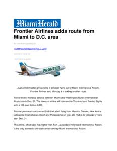 Frontier Airlines adds route from Miami to D.C. area BY HANNAH SAMPSON [removed[removed]:48 AM[removed]:48 AM