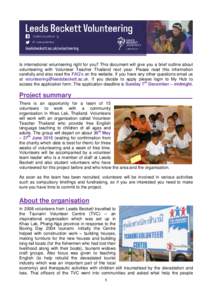 Is international volunteering right for you? This document will give you a brief outline about volunteering with Volunteer Teacher Thailand next year. Please read this information carefully and also read the FAQ’s on t