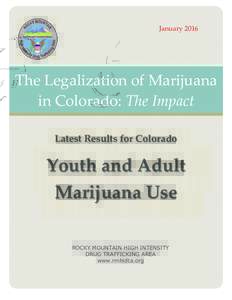 JanuaryThe Legalization of Marijuana in Colorado: The Impact Latest Results for Colorado