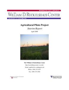 Agricultural Pilots Project Interim Report April 2009 The William D. Ruckelshaus Center http://ruckelshauscenter.wsu.edu/