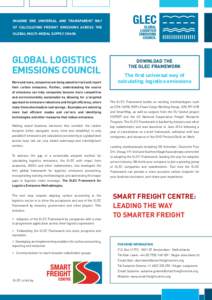 IMAGINE ONE UNIVERSAL AND TRANSPARENT WAY OF CALCULATING FREIGHT EMISSIONS ACROSS THE GLOBAL MULTI-MODAL SUPPLY CHAIN. GLOBAL LOGISTICS EMISSIONS COUNCIL