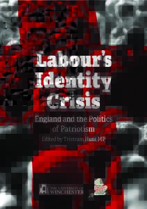 Labour’s Identity Crisis England and the Politics of Patriotism