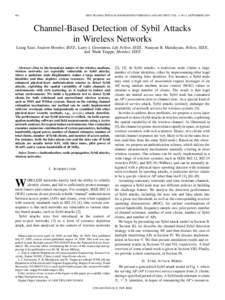 492  IEEE TRANSACTIONS ON INFORMATION FORENSICS AND SECURITY, VOL. 4, NO. 3, SEPTEMBER 2009 Channel-Based Detection of Sybil Attacks in Wireless Networks