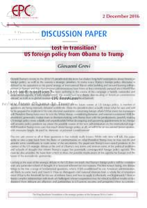 2 DecemberDISCUSSION PAPER Lost in transition? US foreign policy from Obama to Trump Giovanni Grevi