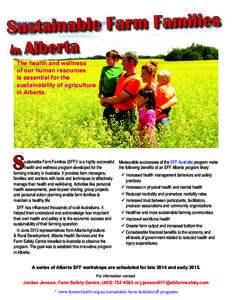 The health and wellness of our human resources is essential for the sustainability of agriculture in Alberta.