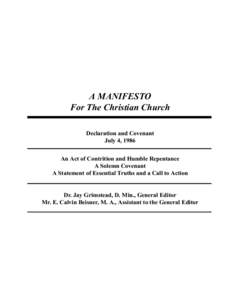 A MANIFESTO For The Christian Church Declaration and Covenant July 4, 1986 An Act of Contrition and Humble Repentance A Solemn Covenant