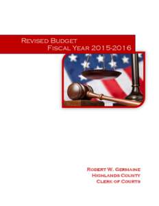 Revised Budget Fiscal YearRobert W. Germaine Highlands County Clerk of Courts