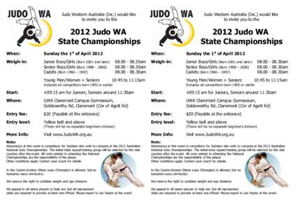 Judo Western Australia (Inc.) would like to invite you to the Judo Western Australia (Inc.) would like to invite you to the