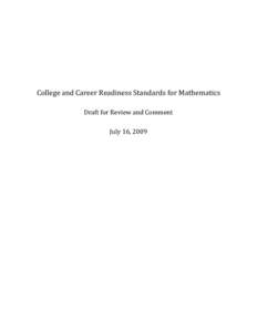 College and Career Readiness Standards for Mathematics Draft for Review and Comment July 16, 2009 DRAFT • CONFIDENTIAL