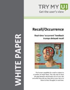 Get the user’s view  WHITE PAPER Recall/Occurrence Real-time ‘occurrent’ feedback