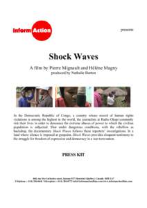 presents  Shock Waves A film by Pierre Mignault and Hélène Magny produced by Nathalie Barton