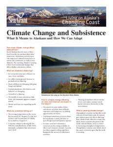 Climate Change and Subsistence What It Means to Alaskans and How We Can Adapt U.S. FISH AND WILDLIFE SERVICE  How does climate change affect
